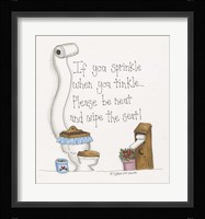 When You Tinkle Framed Print