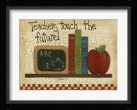 Teachers Touch The Future Framed Print