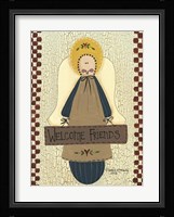 Welcome Friends Fine Art Print