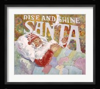 Rise And Shine Santa Fine Art Print