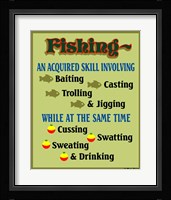 Fishing Acquired Skill Fine Art Print