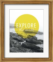 Explore the World Fine Art Print