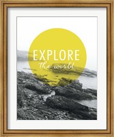 Explore the World Fine Art Print