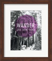 Wander Far and Wide Fine Art Print