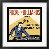 Pocket Billiards For Healthful Recreation Framed Print