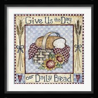 Give Us This Day Our Daily Bread Fine Art Print