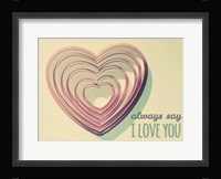 Always Say Fine Art Print