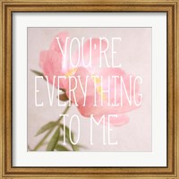 You're Everything to Me Fine Art Print