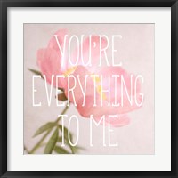 You're Everything to Me Fine Art Print