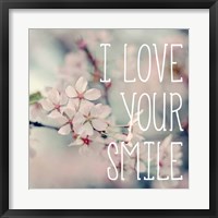 I Love Your Smile Fine Art Print