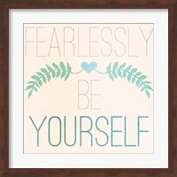 Fab Self II (Fearlessly Be Yourself) Fine Art Print