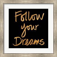 Follow Your Dreams II Fine Art Print