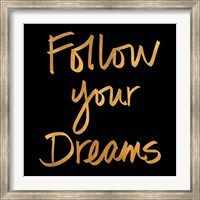 Follow Your Dreams II Fine Art Print