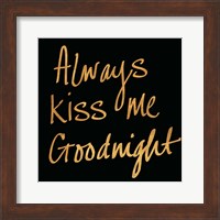 Always Kiss Me Goodnight (Black) Fine Art Print