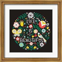 Life is Beautiful Sq Fine Art Print