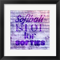 Softball is Not for Softies - Purple White Fine Art Print