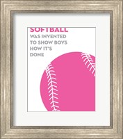 Softball Quote - Pink on White Fine Art Print