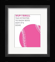 Softball Quote - Pink on White Fine Art Print