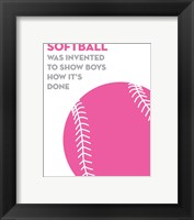 Softball Quote - Pink on White Fine Art Print