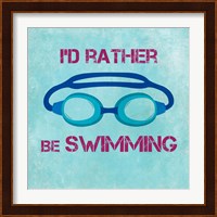 I'd Rather Be Swimming Fine Art Print