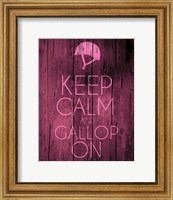 Keep Calm and Gallop On - Pink Fine Art Print