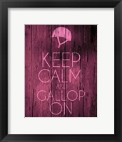 Keep Calm and Gallop On - Pink Fine Art Print