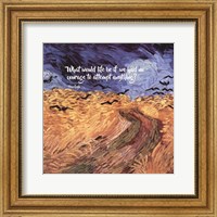 Courage - Van Gogh Quote 1 Fine Art Print