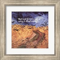 Courage - Van Gogh Quote 1 Fine Art Print