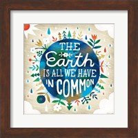 The Earth is All We Have Fine Art Print