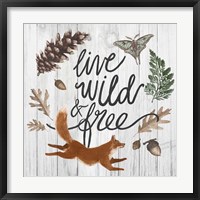 Live Wild and Free Fine Art Print