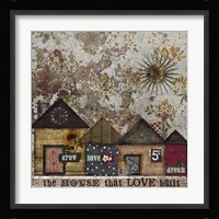 House Love Built Fine Art Print