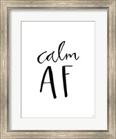 Calm AF Fine Art Print