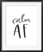 Calm AF Fine Art Print
