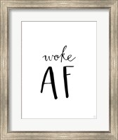 Woke AF Fine Art Print