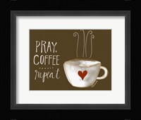Pray, Coffee, Repeat Fine Art Print