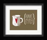 Faith and Coffee Fine Art Print