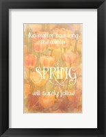 Spring Will Follow Fine Art Print