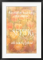Spring Will Follow Fine Art Print