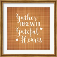 Gather Here with Grateful Hearts Fine Art Print