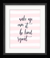 Wake Up - Own It Fine Art Print