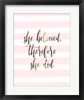 She Believed Fine Art Print