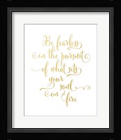 Be Fearless Fine Art Print