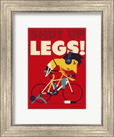 Shut Up Legs Fine Art Print