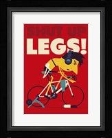 Shut Up Legs Fine Art Print