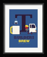 Builders Brew Fine Art Print