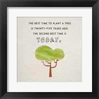 The Best Time to Plant a Tree Framed Print