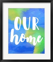 Our Home Fine Art Print