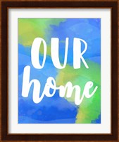 Our Home Fine Art Print