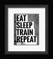 Eat Sleep Train Repeat Fine Art Print