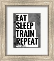 Eat Sleep Train Repeat Fine Art Print